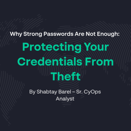 Why Strong Passwords are Not Enough: Protecting Your Credentials from Theft image